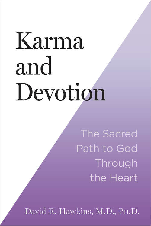 Book cover of Karma and Devotion: The Sacred Path to God Through the Heart