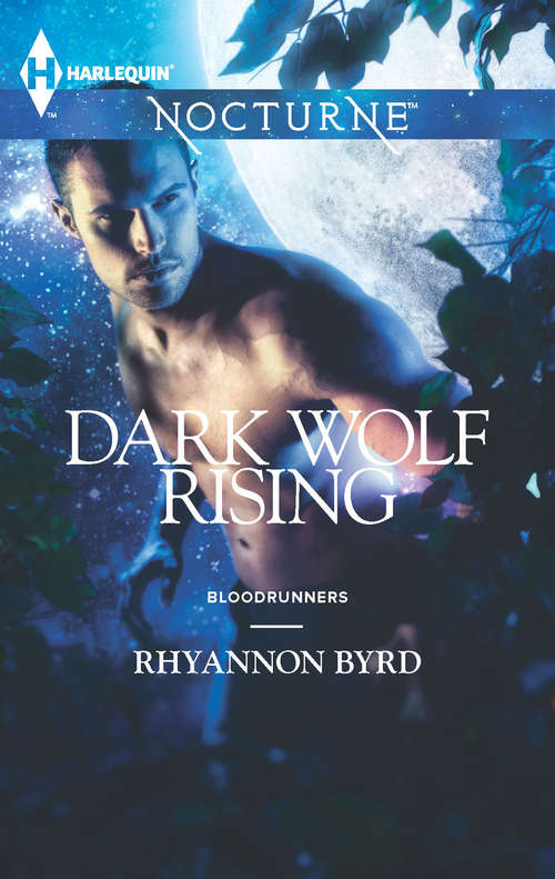 Book cover of Dark Wolf Rising (Blood Runners #4)