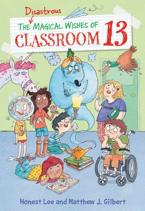 The Disastrous Magical Wishes of Classroom 13 (Classroom 13 #2)