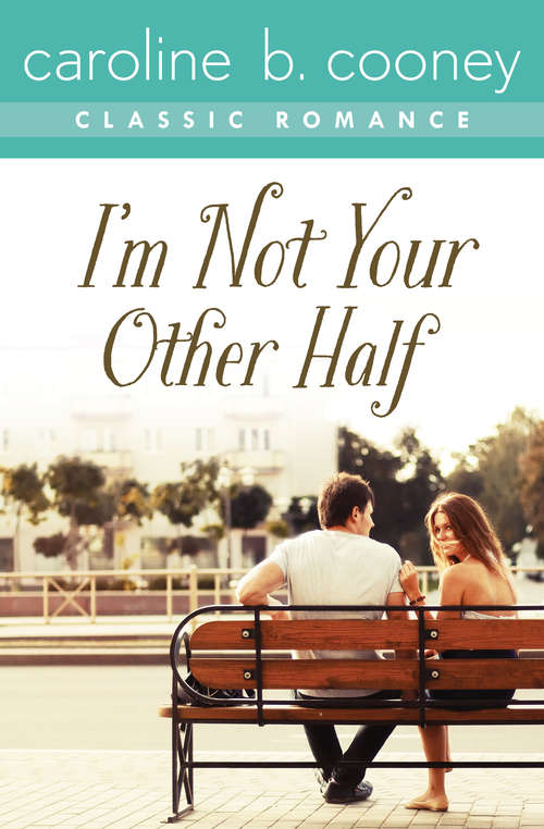 Book cover of I'm Not Your Other Half