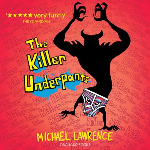 Book cover of The Killer Underpants (Jiggy McCue #2)