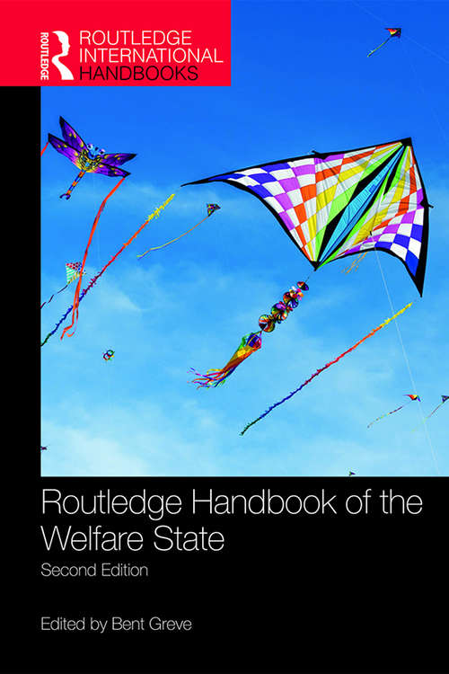 Book cover of Routledge Handbook of the Welfare State (2) (Routledge International Handbooks)