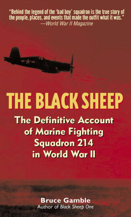 Book cover of The Black Sheep: The Definitive History of Marine Fighting Squadron 214 in World War II