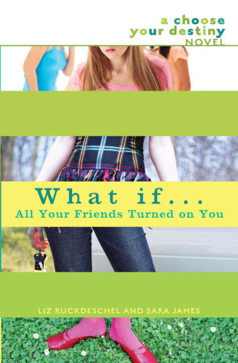 What If . . . All Your Friends Turned On You