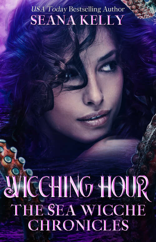 Book cover of Wicching Hour: The Sea Wicche Chronicles (The Sea Wicche Chronicles #1)