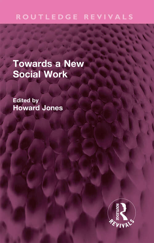 Book cover of Towards a New Social Work (Routledge Revivals)