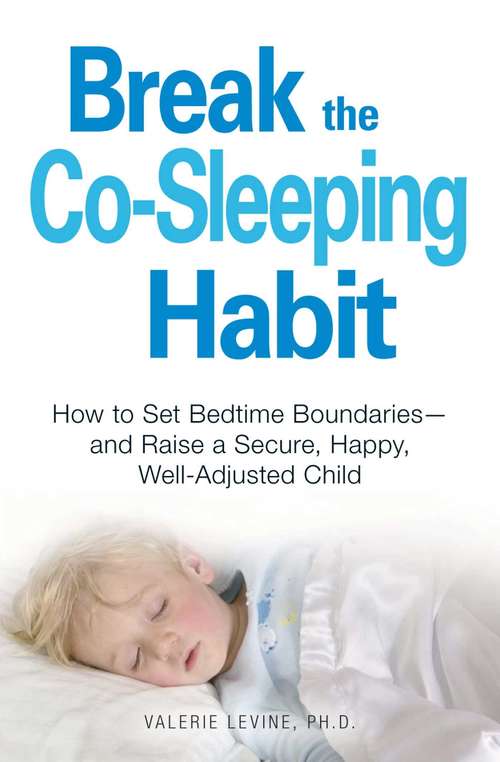 Break the Co-Sleeping Habit