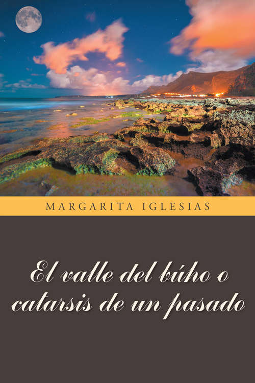 Book cover of El valle del búho o catarsis de un pasado