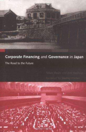 Corporate Financing and Governance in Japan: The Road to the Future