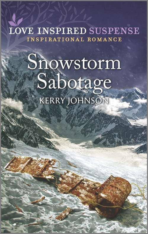 Snowstorm Sabotage: An Uplifting Romantic Suspense