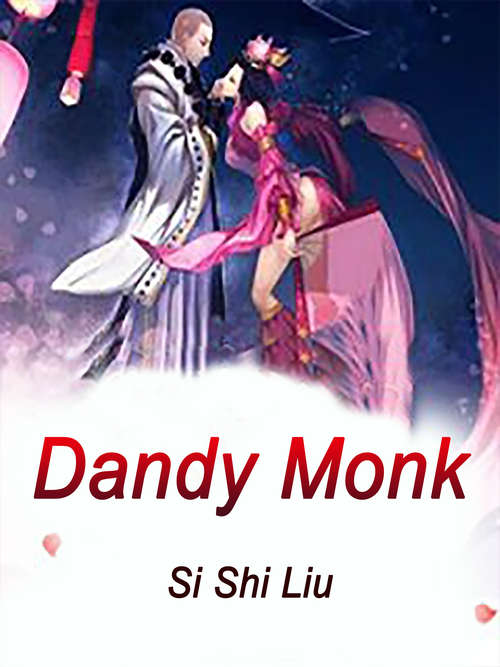 Book cover of Dandy Monk: Volume 10 (Volume 10 #10)
