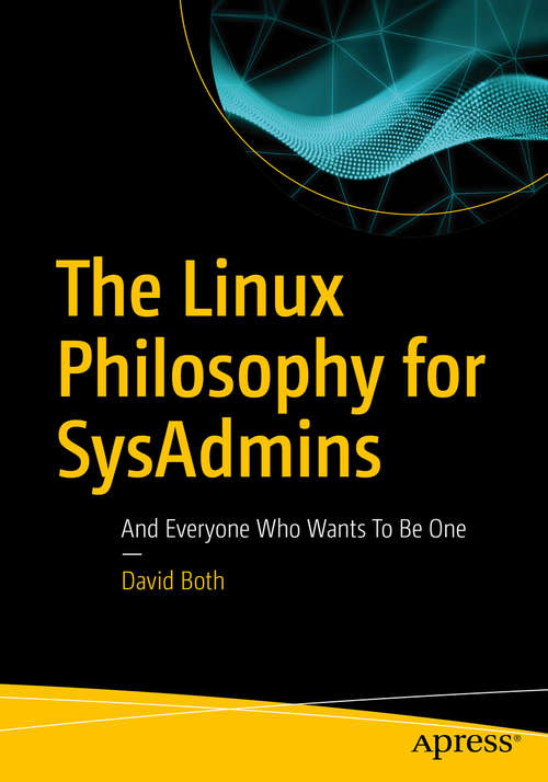 The Linux Philosophy for SysAdmins