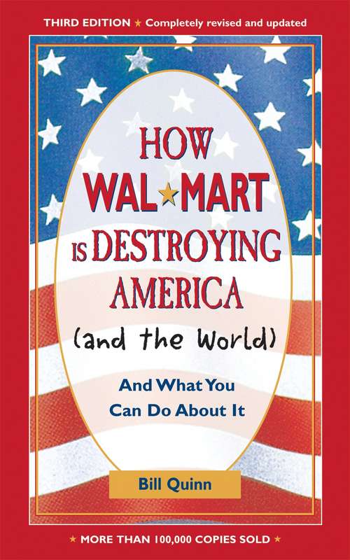 Book cover of How Walmart Is Destroying America (And the World)