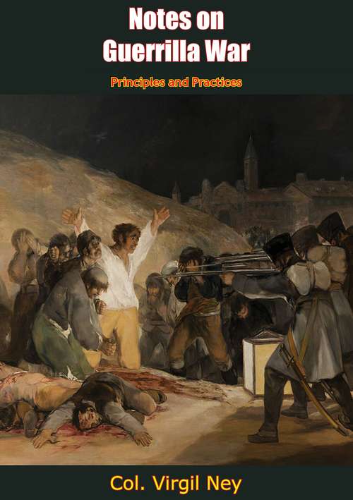 Notes on Guerrilla War: Principles and Practices