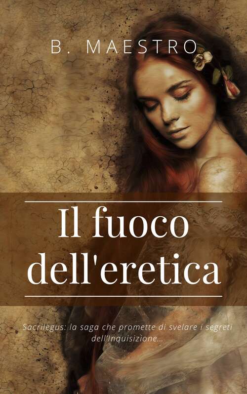 Book cover of Il fuoco dell'eretica (Sacrilegus #1)