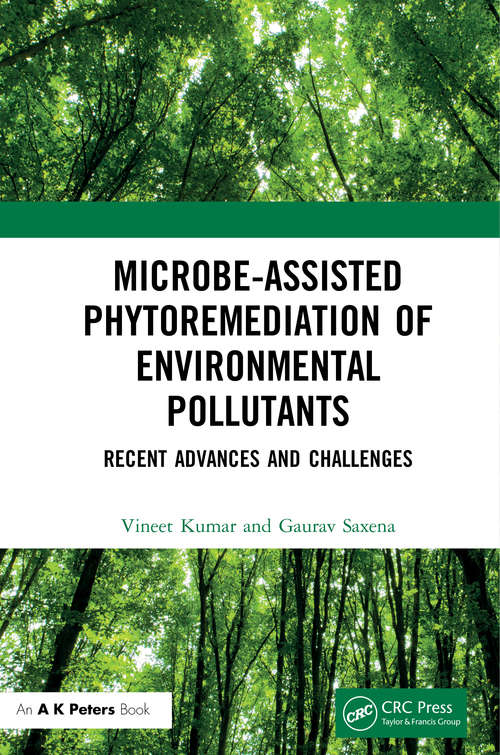 Microbe-Assisted Phytoremediation of Environmental Pollutants: Recent Advances and Challenges