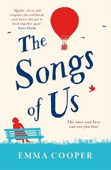Book cover of The Songs of Us: the heartbreaking page-turner that will make you laugh out loud