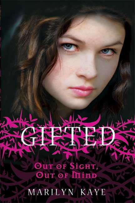 Book cover of Gifted: Out of Sight, Out of Mind
