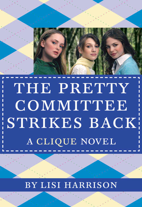Book cover of The Clique #5: The Pretty Committee Strikes Back (The Clique #5)