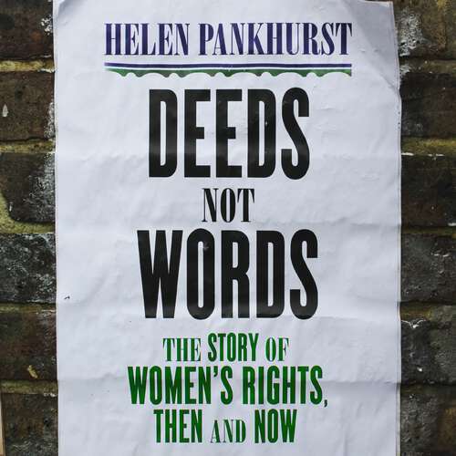 Book cover of Deeds Not Words: The Story of Women's Rights - Then and Now