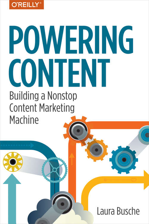 Book cover of Powering Content: Building a Nonstop Content Marketing Machine