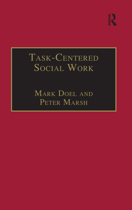 Task-Centred Social Work (The\social Work Skills Ser.)