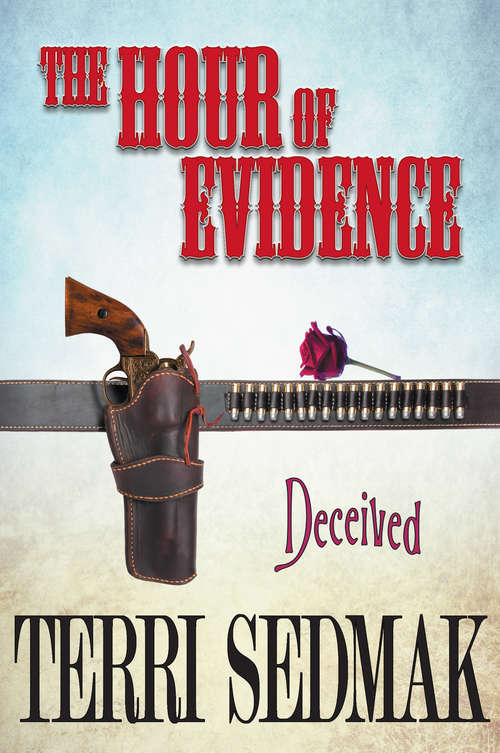 Book cover of The Hour of Evidence: Deceived