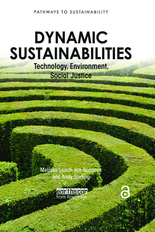 Book cover of Dynamic Sustainabilities: "Technology, Environment, Social Justice"