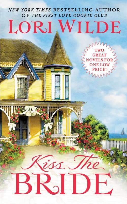 Book cover of Kiss the Bride: There Goes the Bride/Once Smitten Twice Shy (Wedding Veil Wishes #5)
