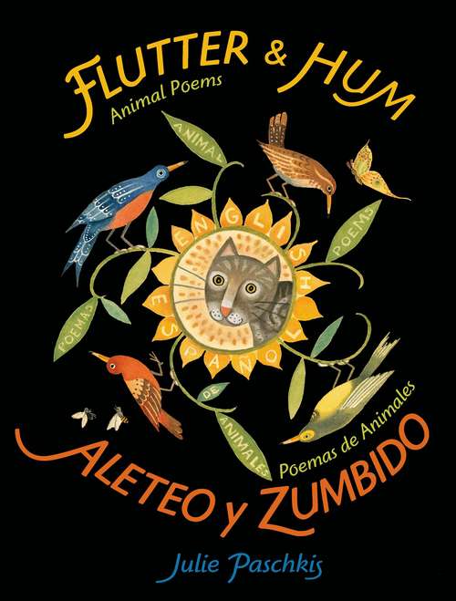 Flutter and Hum /  Aleteo y Zumbido: Animal Poems / Poemas De Animales