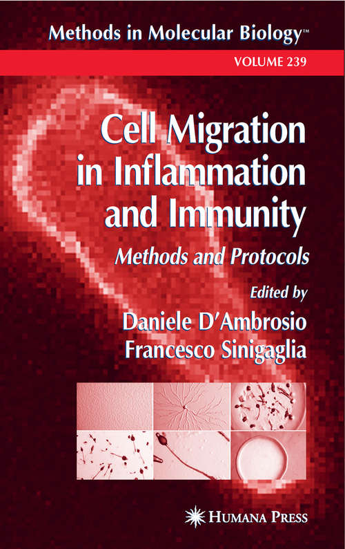 Cell Migration in Inflammation and Immunity: Methods and Protocols (Methods in Molecular Biology #239)