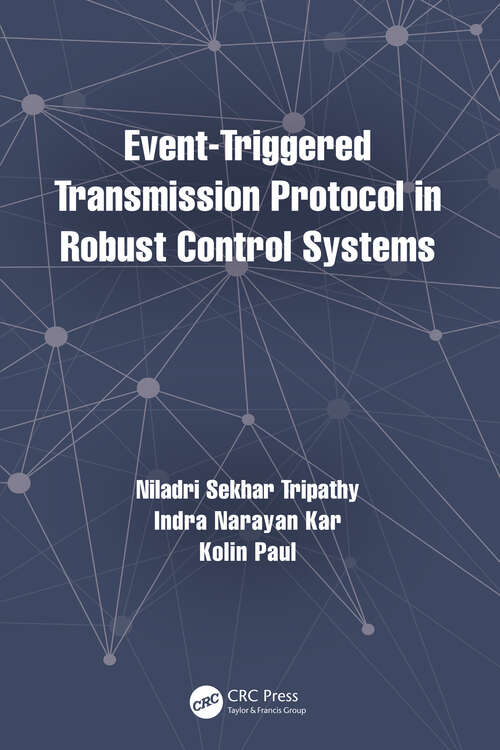 Book cover of Event-Triggered Transmission Protocol in Robust Control Systems