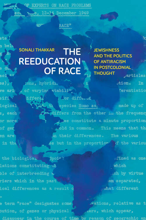 Book cover of The Reeducation of Race: Jewishness and the Politics of Antiracism in Postcolonial Thought (Stanford Studies in Comparative Race and Ethnicity)