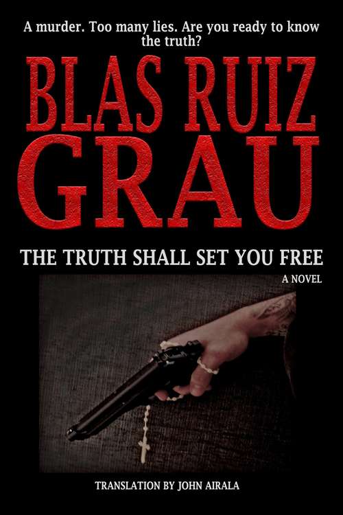 Book cover of THE TRUTH SHALL SET YOU FREE