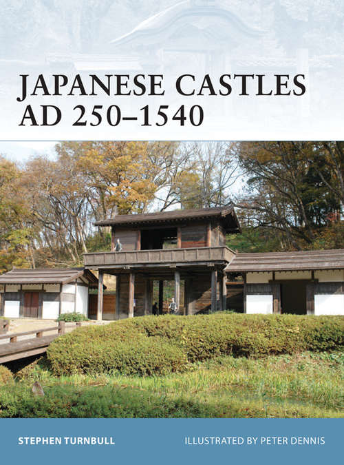 Japanese Castles AD 250-1540