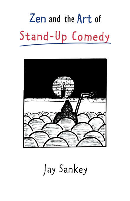 Book cover of Zen and the Art of Stand-Up Comedy (Theatre Arts Ser.)
