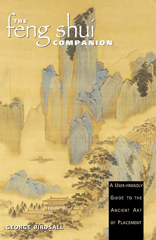 Book cover of The Feng Shui Companion: A User-friendly Guide to the Ancient Art of Placement