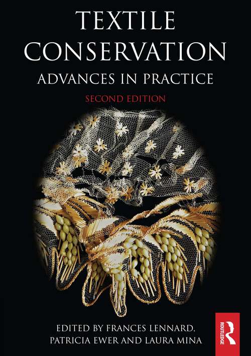 Book cover of Textile Conservation: Advances in Practice (2) (Routledge Series in Conservation and Museology)