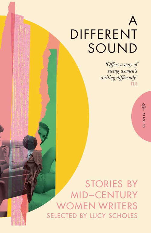 Book cover of A Different Sound: Stories by Mid-Century Women Writers (Pushkin Press Classics)
