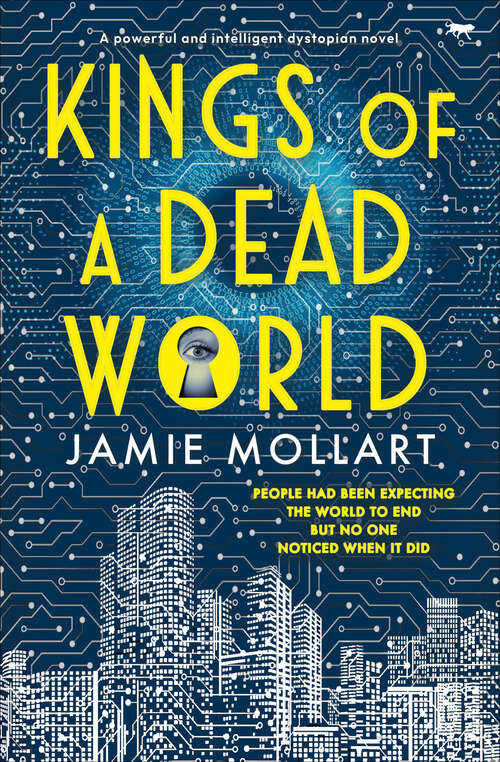 Book cover of Kings of a Dead World: A powerful and intelligent dystopian novel