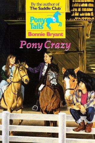 Book cover of Pony Crazy (Pony Tails #1)