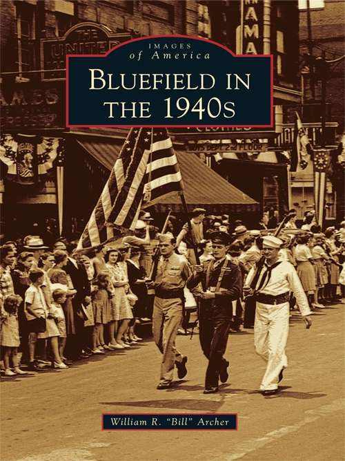 Book cover of Bluefield in the 1940s
