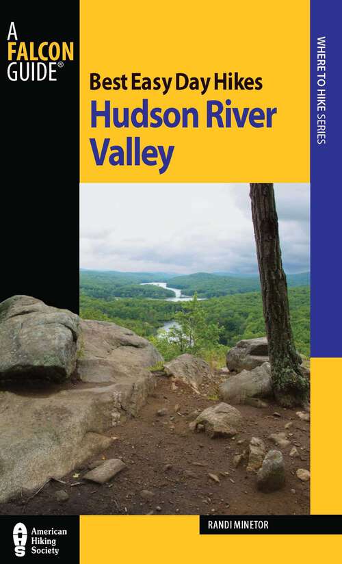 Book cover of Best Easy Day Hikes Hudson River Valley (1st Edition) (Best Easy Day Hikes Series)
