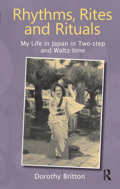Book cover of Rhythms, Rites and Rituals: My Life in Japan in Two-step and Waltz-time (1)