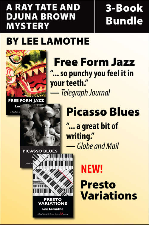 Book cover of Ray Tate and Djuna Brown Mysteries 3-Book Bundle: Free Form Jazz / Picasso Blues / Presto Variations