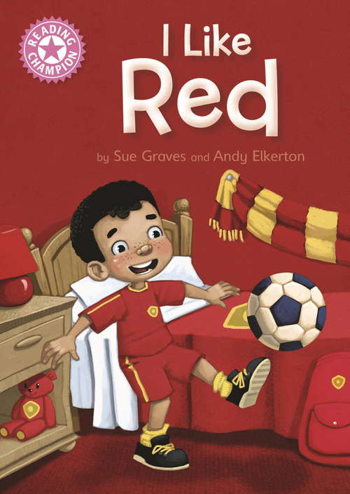 Book cover of I Like Red: Independent Reading Pink 1B (Reading Champion #88)