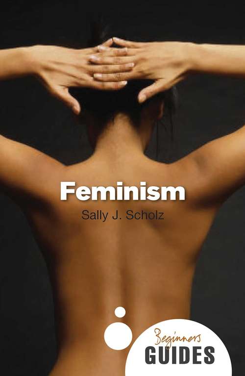 Book cover of Feminism: A Beginner's Guide (Beginner's Guides)