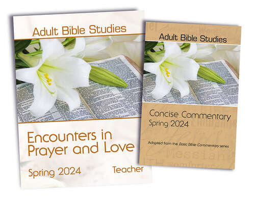 Book cover of Adult Bible Studies Spring 2024 Teacher/Commentary Kit: Spring 2024 Teacher/Commentary Kit (Adult Bible Studies Spring 2024 Teacher/Commentary Kit - eBook [ePub])