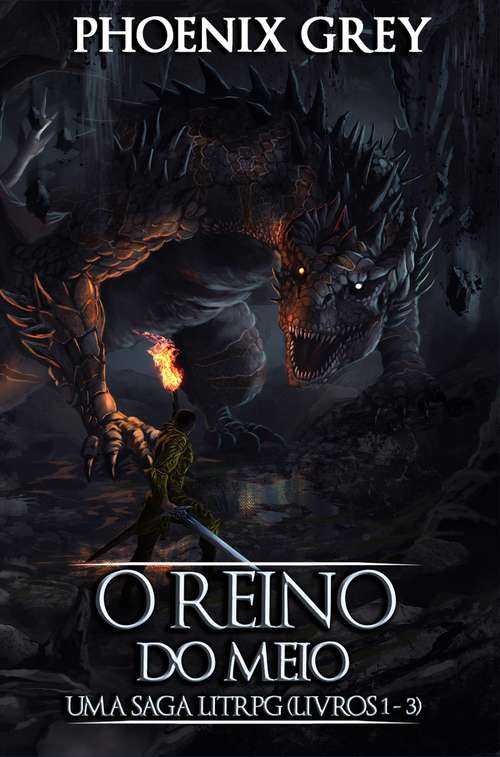 Book cover of O Reino do Meio : Uma Saga LitRPG (Livros 1 - 3)