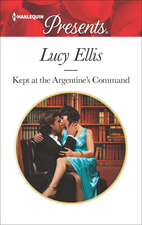Book cover of Kept at the Argentine's Command